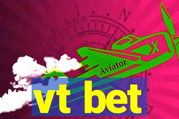 vt bet